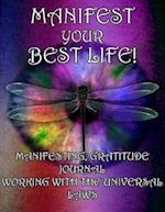 Manifesting Your Best Life, Working With the Universal Laws