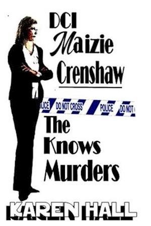 DCI Maizie Crenshaw - The Knows Murders