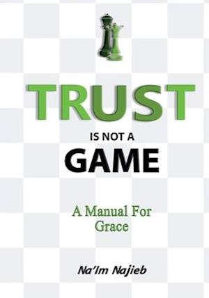 Trust Is Not a Game