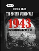 1943- THE SECOND WORLD WAR: ILLUSTRATED CHRONOLOGY DAY BY DAY 