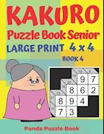 Kakuro Puzzle Book Senior - Large Print 4 x 4 - Book 4: Brain Games For Seniors - Mind Teaser Puzzles For Adults - Logic Games For Adults 