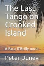 The Last Tango on Crooked Island