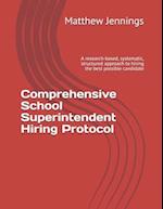 Comprehensive School Superintendent Hiring Protocol