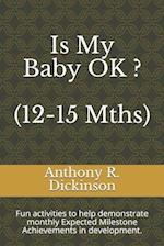 Is My Baby OK ? (12-15 Mths)