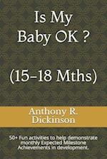 Is My Baby OK ? (15-18 Mths)