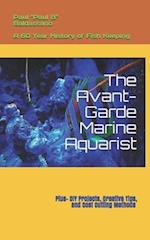 The Avant-Garde Marine Aquarist