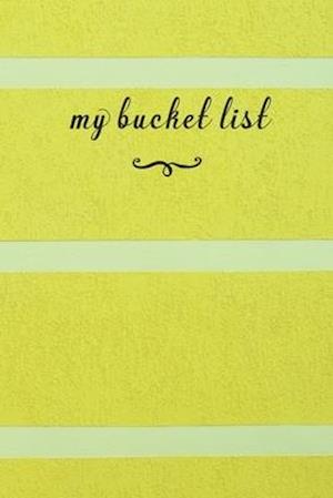 My Bucket List