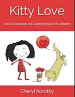 Kitty Love: Line & Grayscale Art Coloring Book For Children 