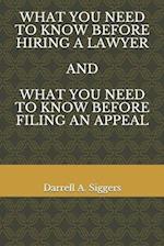 What You Need to Know Before Hiring a Lawyer and What You Need to Know Before Filing an Appeal