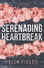 Serenading Heartbreak 