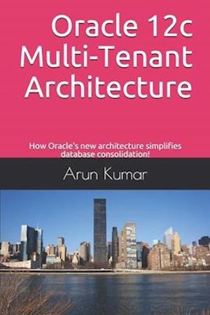 Oracle 12c Multi-Tenant Architecture