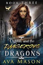 Carrie and the Dangerous Dragons