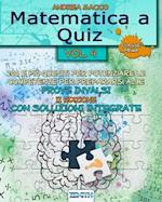 Matematica a Quiz Vol. IV - Con Soluzioni Integrate