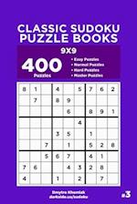 Classic Sudoku Puzzle Books - 400 Easy to Master Puzzles 9x9 (Volume 3)