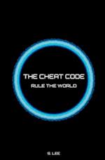 The Cheat Code: Rule the World 