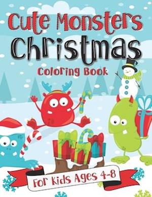 Cute Monsters Christmas Coloring Book for Kids Ages 4-8