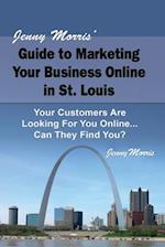 Jenny Morris' Guide to Marketing Your Business Online in St. Louis