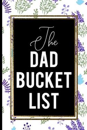 The Dad Bucket List