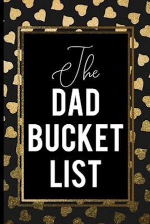 The Dad Bucket List