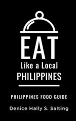 EAT LIKE A LOCAL- PHILIPPINES: Philippines Food Guide 