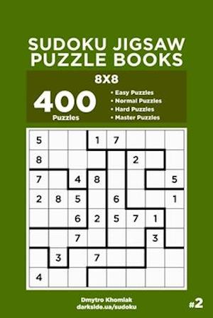 Sudoku Jigsaw Puzzle Books - 400 Easy to Master Puzzles 8x8 (Volume 2)