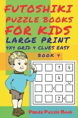 Futoshiki Puzzle Books For kids - Large Print 4 x 4 Grid - 4 clues - Easy - Book 4