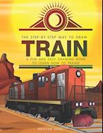 The Step-by-Step Way to Draw Train