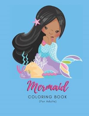 Mermaid Coloring Book For Adults