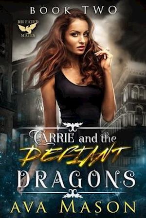 Carrie and the Defiant Dragons