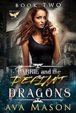 Carrie and the Defiant Dragons