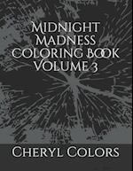 Midnight Madness Coloring Book Volume 3