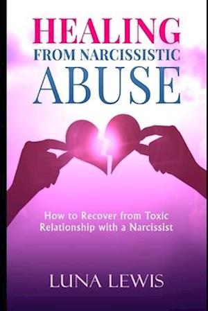 Healing from Narcissistic Abuse