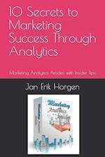 10 Secrets to Marketing Success Through Analytics