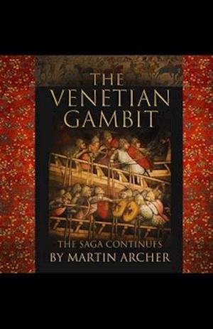 The Venetian Gambit: The Saga Continues