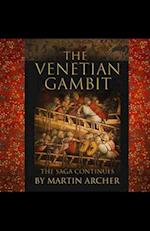 The Venetian Gambit: The Saga Continues 