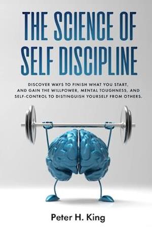 The Science of Self-Discipline