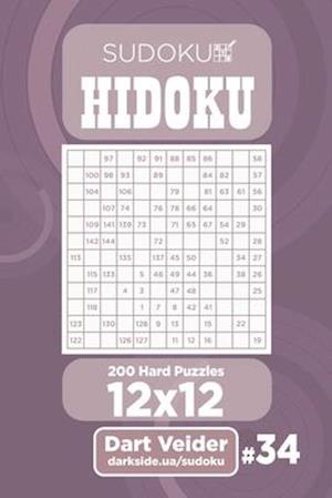 Sudoku Hidoku - 200 Hard Puzzles 12x12 (Volume 34)