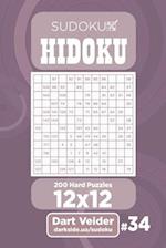 Sudoku Hidoku - 200 Hard Puzzles 12x12 (Volume 34)