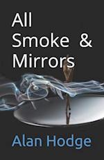 All Smoke & Mirrors