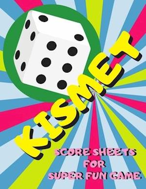 Kismet Score Sheets For Super Fun Game