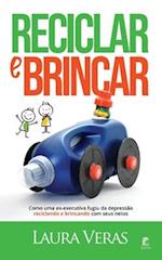 Reciclar e Brincar