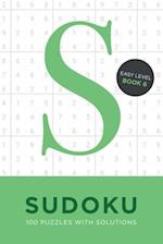 Sudoku 100 Puzzles with Solutions. Easy Level Book 6