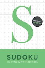 Sudoku 100 Puzzles with Solutions. Easy Level Book 10