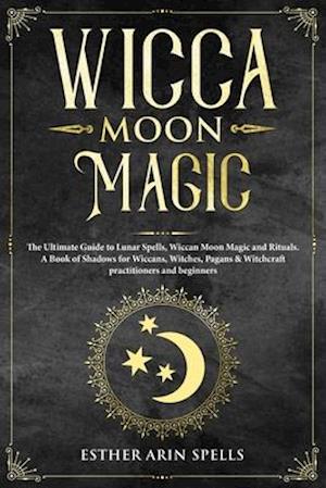 Wicca Moon Magic