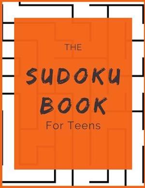 The Sudoku Book for Teens