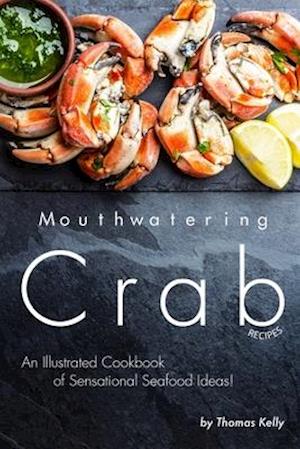 Mouthwatering Crab Recipes