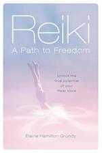 Reiki - A Path to Freedom