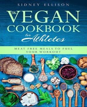 Vegan Cookbook for Athletes