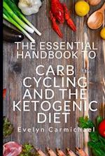 The Essential Handbook to Carb Cycling and the Ketogenic Diet