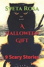 A Halloween Gift: 9 Scary Stories 